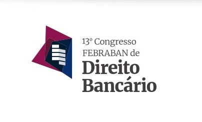 Presidente do IIEDE conferenciou no XIII Congresso FEBRABAN de Direito Bancário