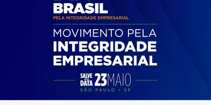 Pacto Brasil pela Integridade Empresarial ocorrerá em 23/05, em São Paulo (SP)