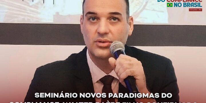 Seminário Novos Paradigmas do Compliance: Baère Filho confirmado